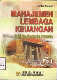 Manajemen Lembaga Keuangan : kebijakan moneter dan perbankan