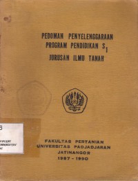 Pedoman Penyelenggaraan Program Pendidikan S1 Jurusan Ilmu Tanah