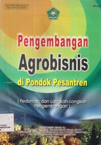 Pengembangan Agrobisnis Di Pondok Pesantren : pedoman dan langkah-langkah pengembangan