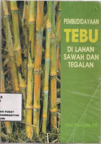 Pembudidayaan Tebu Di Lahan Sawah Dan Tegalan