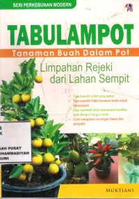 Tabulampot : Tanaman Buah Dalam Pot Limpahan Rejeki Dari Lahan Sempit