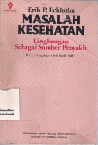 Masalah Kesehatan : lingkungan sebagai sumber penyakit