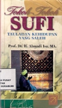 Tokoh-Tokoh Sufi Tauladan Kehidupan Yang Saleh