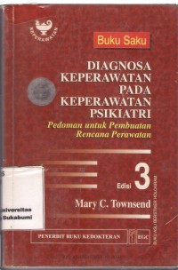 Buku Saku Diagnosa Keperawatan Pada Keperawatan Psikiatri : pedoman untuk pembuatan rencana perawatan Edisi 3