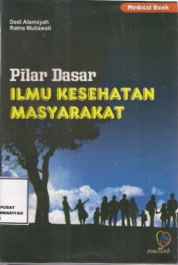 Pilar Dasar Ilmu Kesehatan Masyarakat