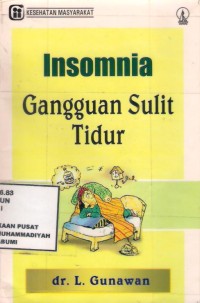 Insomnia : Gangguan Sulit Tidur