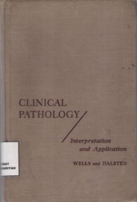 Clinical Pathology : interpretation and application