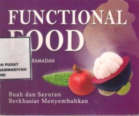 Functional Food : buah dan sayuran berkhasiat menyembuhkan