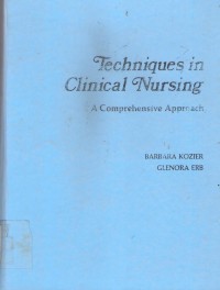 Techniques In Clinical Nursing : a comprehensive approach