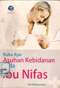 Buku Ajar Asuhan Kebidanan Pada Ibu Nifas