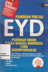 Panduan Pintar EYD pedoman Umum Ejaan Bahasa Indonesia Yang Disempurnakan