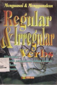 Menguasai & Menggunakan Regular dan Irregular Verbs