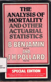 The Analysis Of Mortality And Other Actuarial Statistics