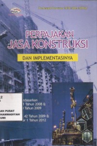 Perpajakan Jasa Konstruksi Dan Implementasinya