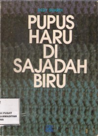 Pupus Haru Di Sajadah Biru