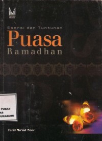 Esensi dan Tuntunan Puasa Ramadhan