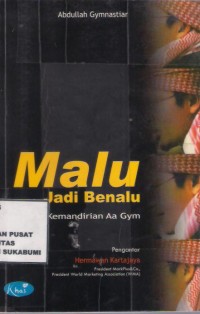 Malu Jadi Benalu : ide kemandirian aa gym