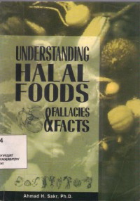 Understanding Halal Foods : fallacies & facts