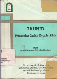 Tauhid : pemurnian ibadah kepada Allah