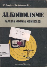 Alkoholisme : paparan hukum & kriminologi