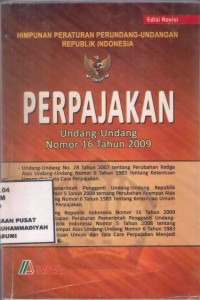 Himpunan Peraturan Perundang-Undangan Republik Indonesia Perpajakan Undang-Undang Nomor 16 Tahun 2009