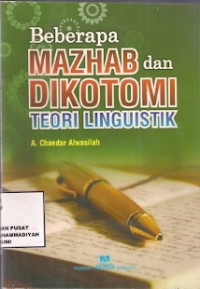 Beberapa Mazhab Dan Dikotomi Teori Linguistik