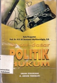 Dasar-Dasar Politik Hukum