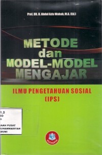 Metode dan Model-Model Mengajar : ilmu pengetahuan sosial (ips)