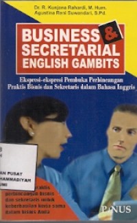 Business & Secretarial English Gambits : ekspresi-ekspresi pembuka perbincangan praktis bisnis dan sekretaris dalam bahasa inggris