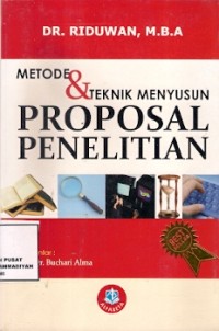 Metode & Teknik Menyusun Proposal Penelitian