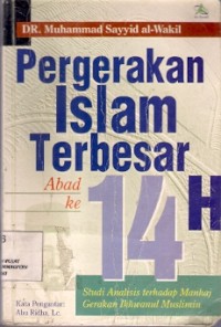 Pergerakan Islam Terbesar Abad ke 14 H