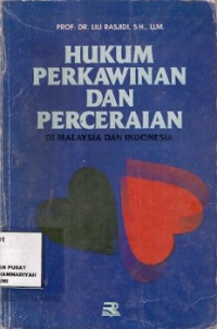 Hukum Perkawinan Dan Perceraian : di malaysia dan indonesia