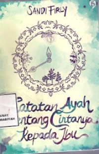 Catatan Ayah Tentang Cintanya Kepada Ibu