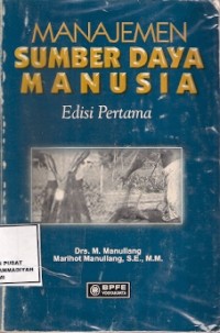 Manajemen Sumber Daya Manusia Edisi Pertama