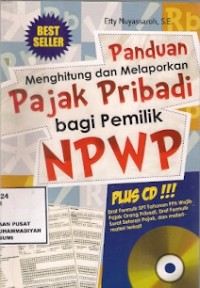 Panduan Menghitung Dan Melaporkan Pajak Pribadi Bagi Pemilik NPWP