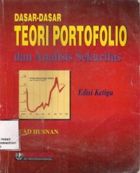 Dasar-Dasar Teori Portofolio Dan Analisis Sekuritas Edisi Ketiga