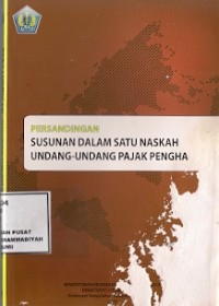 Persandingan Susunan Dalam Satu Naskah Undang-Undang Pajak Penghasilan