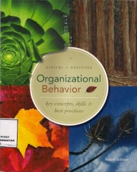 Organizational Behavior : key concepts, skills & best practices