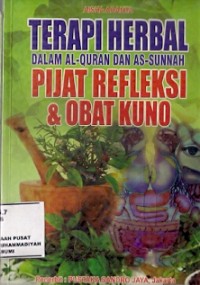 Terapi Herbal Dalam Al-Quran Dan As-Sunnah Pijat Refleksi & Obat Kuno