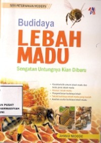 Budidaya Lebah Madu : sengatan untungnya kian diburu