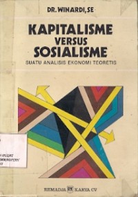 Kapitalisme Versus Sosialisme : suatu analisis ekonomi teoretis