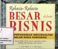 Rahasia-Rahasia Besar Dalam Bisnis : mempertahankan individualitas dalam dunia korporasi