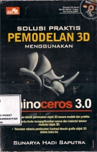 Solusi Praktis Pemodelan 3D Menggunakan Rhinoceros 3.0