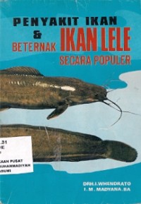 Penyakit Ikan & Beternak Ikan Lele Secara Populer