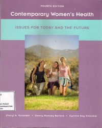 Contemporary Woman's Health : issues for today and the future