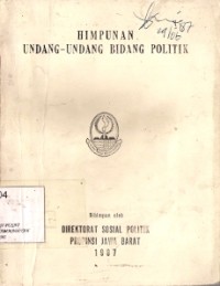 Himpunan Undang - Undang Bidang Politik