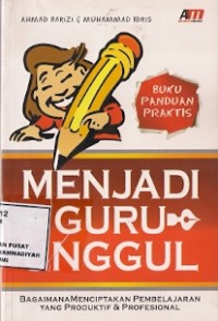 Menjadi Guru Unggul