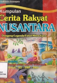 Kumpulan Cerita Rakyat Nusantara