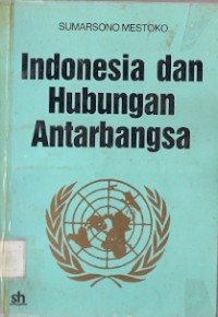 Indonesia Dan Hubungan Antar Bangsa