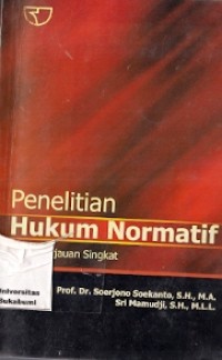 Penelitian Hukum Normatif : suatu tinjauan singkat